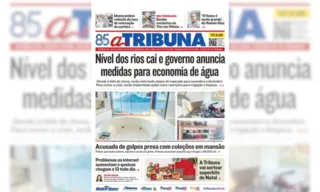 Imagem ilustrativa da imagem Confira os destaques do jornal A Tribuna desta sexta-feira