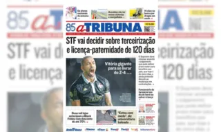 Imagem ilustrativa da imagem Confira os destaques do jornal A Tribuna desta terça-feira