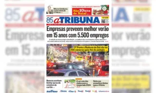 Imagem ilustrativa da imagem Confira os destaques do jornal A Tribuna desta terça-feira