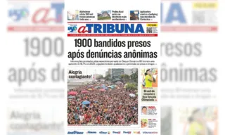 Imagem ilustrativa da imagem Confira os destaques do jornal A Tribuna desta segunda-feira