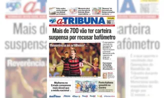 Imagem ilustrativa da imagem Confira os destaques do jornal A Tribuna desta sexta-feira