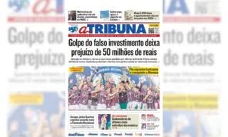 Imagem ilustrativa da imagem Confira os destaques do jornal A Tribuna desta sexta-feira