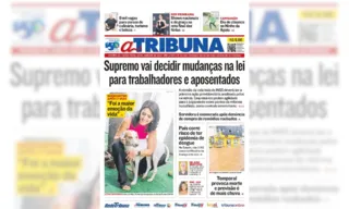 Imagem ilustrativa da imagem Confira os destaques do jornal A Tribuna desta terça-feira