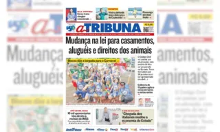 Imagem ilustrativa da imagem Confira os destaques do jornal A Tribuna deste sábado