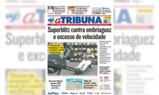 Imagem ilustrativa da imagem Confira os destaques do jornal A Tribuna deste sábado