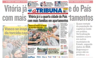 Imagem ilustrativa da imagem Veja os destaques do jornal A Tribuna deste sábado, dia 24 de fevereiro