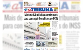 Imagem ilustrativa da imagem Confira os destaques do jornal A Tribuna desta quarta-feira