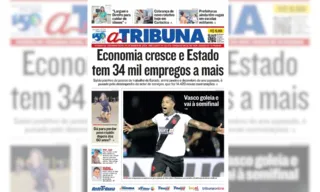 Imagem ilustrativa da imagem Confira os destaques do jornal A Tribuna desta segunda-feira