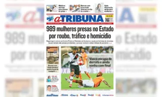 Imagem ilustrativa da imagem Confira os destaques do jornal A Tribuna desta segunda-feira