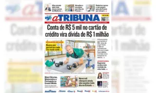 Imagem ilustrativa da imagem Confira os destaques do jornal A Tribuna desta sexta-feira