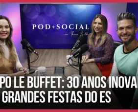 Imagem ilustrativa da imagem Giovanna e André Rosa, do Grupo Le Buffet | Pod+Social #07