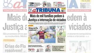 Imagem ilustrativa da imagem Confira os destaques do jornal A Tribuna desta quinta-feira