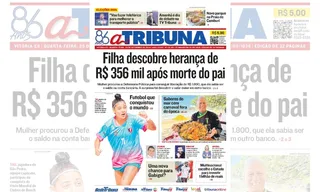 Imagem ilustrativa da imagem Confira os destaques do jornal A Tribuna desta quarta-feira