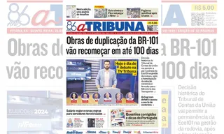 Imagem ilustrativa da imagem Confira os destaques do jornal A Tribuna desta quinta-feira