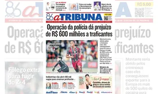 Imagem ilustrativa da imagem Confira os destaques do jornal A Tribuna desta sexta-feira