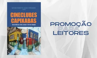 Imagem ilustrativa da imagem LIVRO: Cineclubes Capixabas: Resistências para Adiar o Fim do Mundo | Promoção