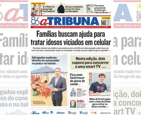 Imagem ilustrativa da imagem Confira os destaques do jornal A Tribuna desta sexta-feira