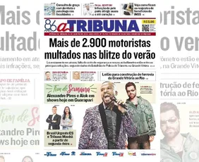 Imagem ilustrativa da imagem Confira os destaques do jornal A Tribuna deste sábado