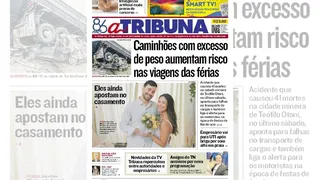 Imagem ilustrativa da imagem Confira os destaques do jornal A Tribuna desta terça-feira