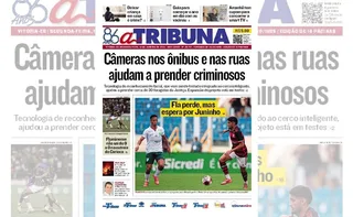 Imagem ilustrativa da imagem Confira os destaques do jornal A Tribuna desta segunda-feira