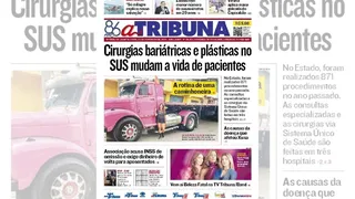 Imagem ilustrativa da imagem Confira os destaques do jornal A Tribuna desta quarta-feira