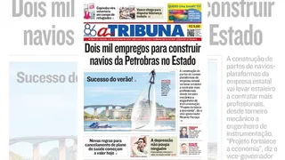 Imagem ilustrativa da imagem Confira os destaques do jornal A Tribuna deste sábado