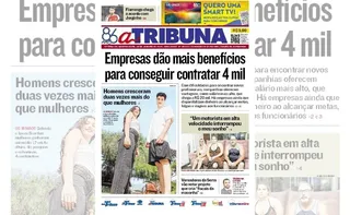 Imagem ilustrativa da imagem Confira os destaques do jornal A Tribuna desta quarta-feira