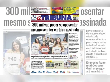 Imagem ilustrativa da imagem Confira os destaques do jornal A Tribuna desta quinta-feira