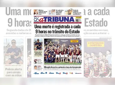 Imagem ilustrativa da imagem Confira os destaques do jornal A Tribuna desta segunda-feira