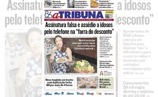 Imagem ilustrativa da imagem Confira os destaques do jornal A Tribuna desta quarta-feira