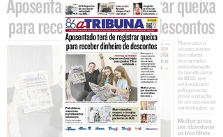 Imagem ilustrativa da imagem Confira os destaques do jornal A Tribuna desta terça-feira