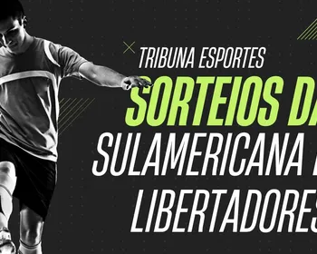 Imagem ilustrativa da imagem AO VIVO: Tribuna Online analisa os sorteios da SulAmericana e Libertadores