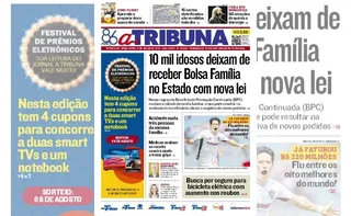 Imagem ilustrativa da imagem Confira os destaques do jornal A Tribuna desta terça-feira