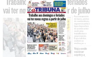 Imagem ilustrativa da imagem Confira os destaques do jornal A Tribuna deste sábado