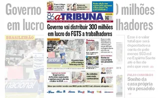 Imagem ilustrativa da imagem Confira os destaques do jornal A Tribuna desta sexta-feira