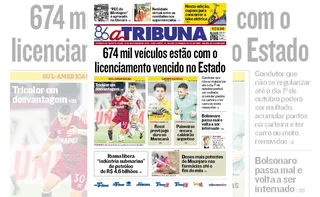 Imagem ilustrativa da imagem Confira os destaques do jornal A Tribuna desta quarta-feira