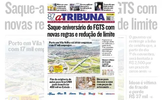 Imagem ilustrativa da imagem Confira os destaques do jornal A Tribuna desta quarta-feira
