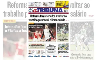 Imagem ilustrativa da imagem Confira os destaques do jornal A Tribuna desta quinta-feira