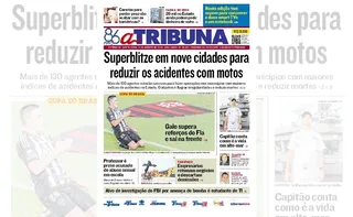 Imagem ilustrativa da imagem Confira os destaques do jornal A Tribuna desta sexta-feira