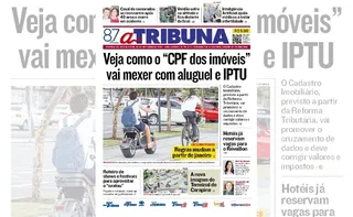 Imagem ilustrativa da imagem Confira os destaques do jornal A Tribuna desta sexta-feira