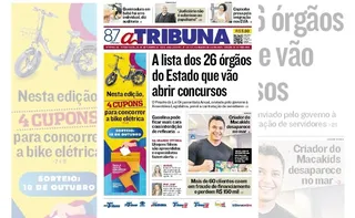 Imagem ilustrativa da imagem Confira os destaques do jornal A Tribuna desta terça-feira