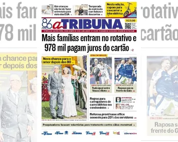 Imagem ilustrativa da imagem Confira os destaques do jornal A Tribuna desta quinta-feira