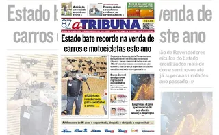 Imagem ilustrativa da imagem Confira os destaques do jornal A Tribuna desta quarta-feira