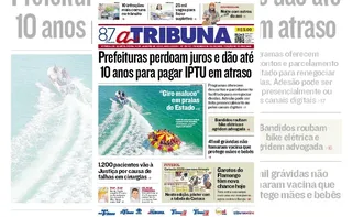 Imagem ilustrativa da imagem Confira os destaques do jornal A Tribuna desta quarta-feira