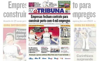 Imagem ilustrativa da imagem Confira os destaques do jornal A Tribuna desta quinta-feira