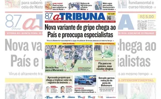 Imagem ilustrativa da imagem Confira os destaques do jornal A Tribuna desta quinta-feira 18 de dezembro
