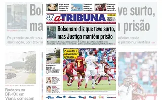 Imagem ilustrativa da imagem Confira os destaques do jornal A Tribuna desta segunda-feira