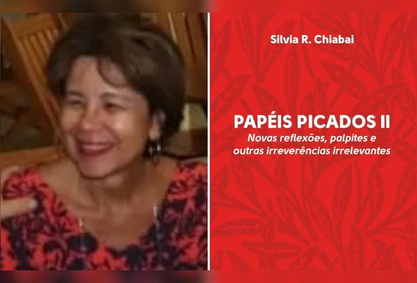 Sílvia Chiabai lança continuidade do livro Papéis picados