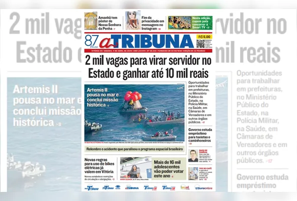 Imagem ilustrativa da imagem Veja os destaques do jornal A Tribuna deste sábado, dia 11 de abril