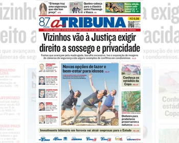 Imagem ilustrativa da imagem Veja os destaques do jornal A Tribuna deste domingo, dia 03 de maio